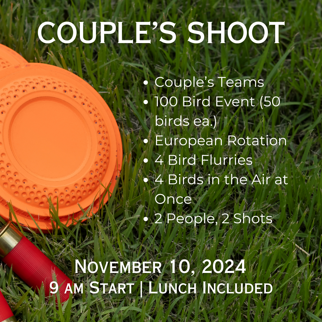 Couples-Shoot-Couples-Teams-100-bird-event-50-birds-ea.-European-Rotation-4-Bird-Flurries-4-Birds-in-the-Air-at-Once-2-People-2-Shots-November-10-2024-9-am-Start-Lunch-Included-102