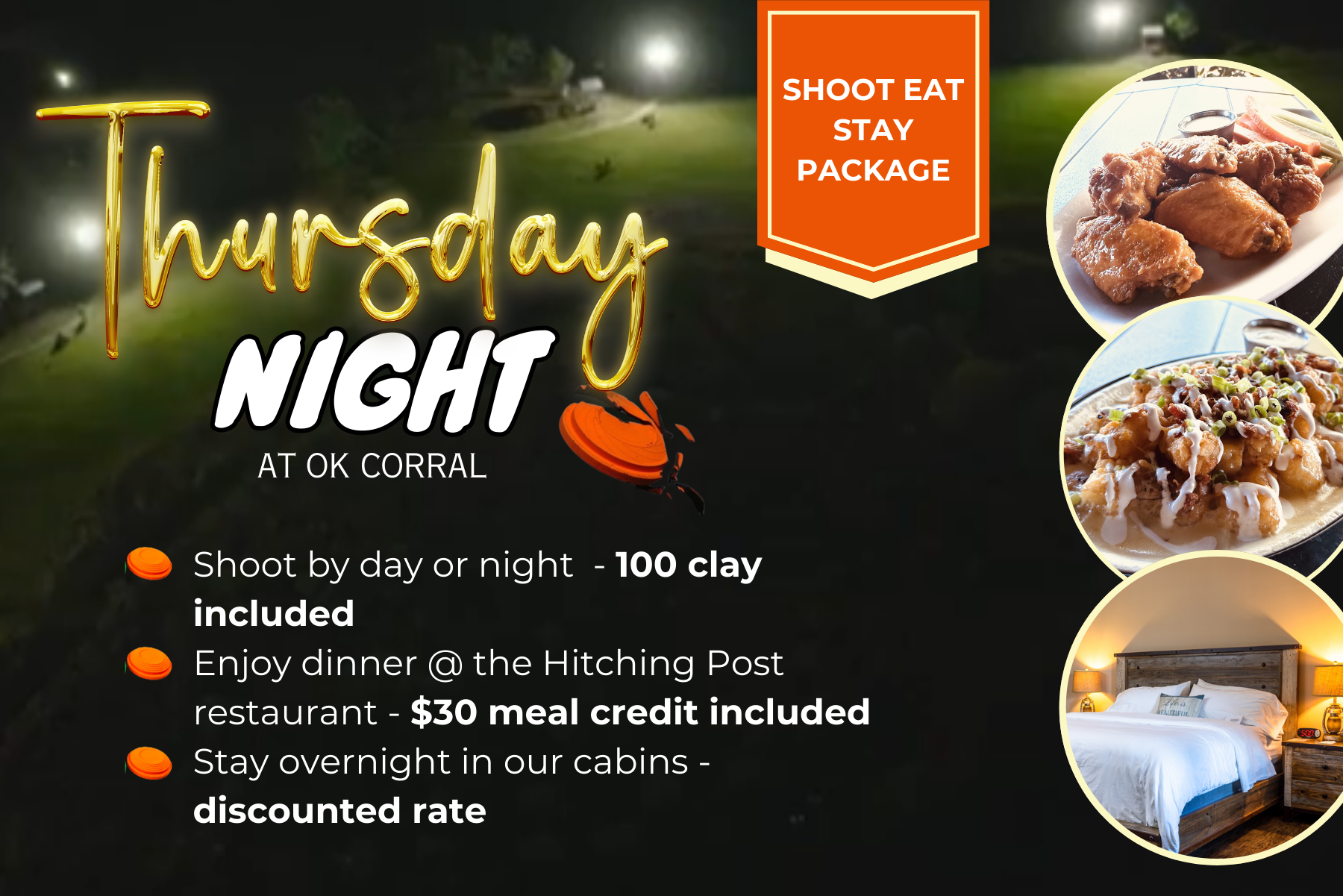 Thursday-Night-at-OK-Corral-Shoot-under-the-lights-on-our-North-clay-course-Enjoy-dinner-at-the-Hitching-Post-restaurant-Stay-overnight-in-our-cabins-Shoot-again-on-Friday