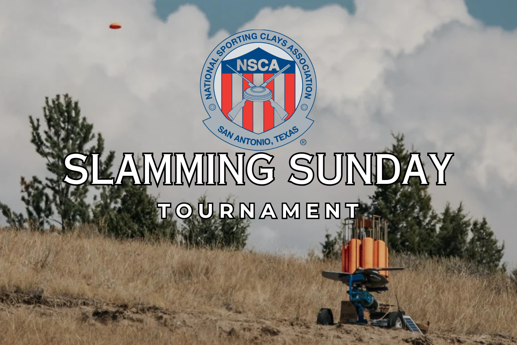 NATIONAL SPORTING CLAYS ASSOCIATION Slamming Sunday Tournament