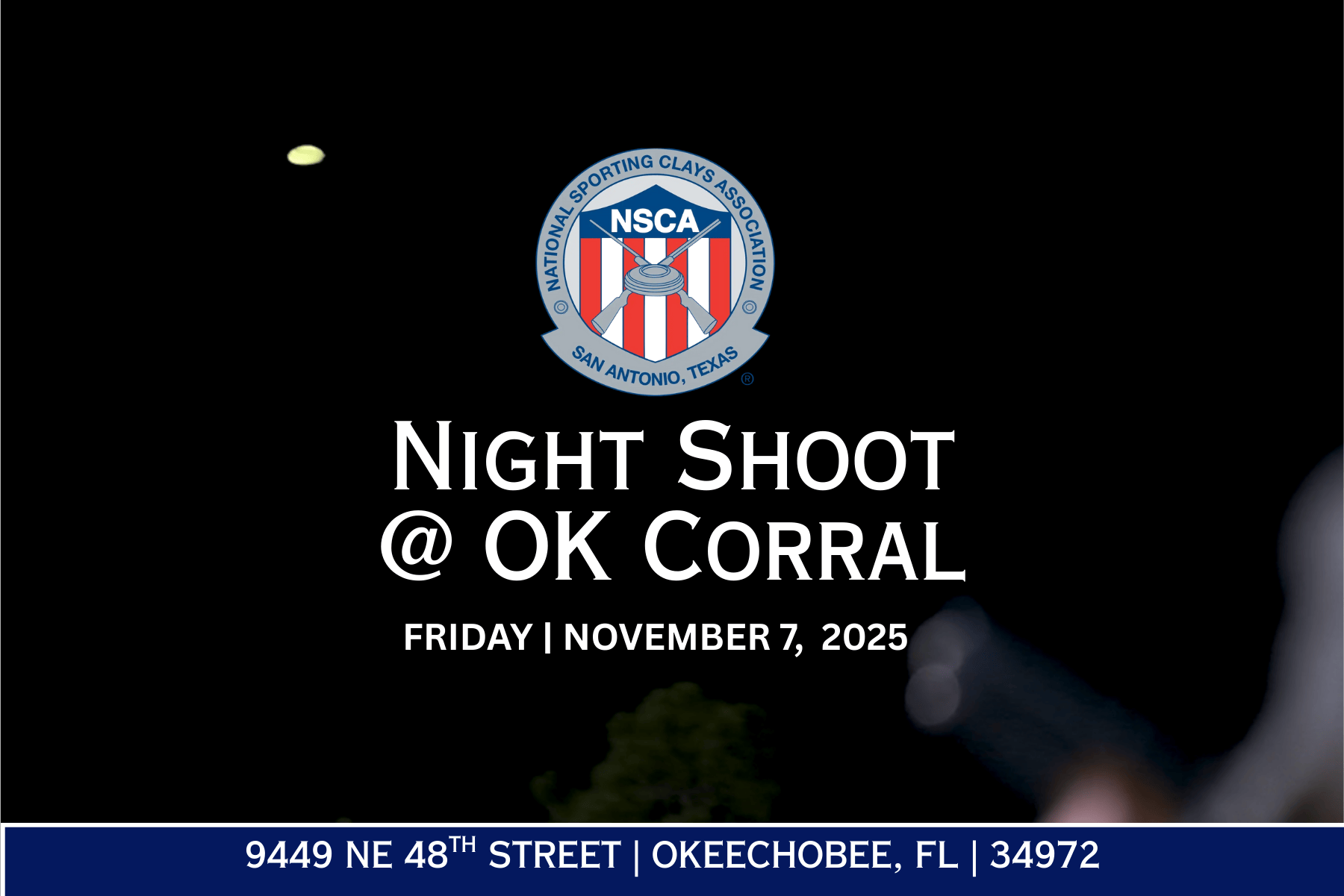 NSCA Night Shoot, Friday, November 7, 2025, 9449 NE 48th Street, Okeechobee, FL 34972 (1800 x 1201 px)